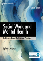 Social Work and Mental Health: Evidence-Based Policy and Practice 0826140769 Book Cover