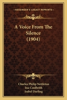 A Voice From the Silence 0548585024 Book Cover