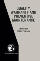 Quality, Warranty and Preventive Maintenance 146137541X Book Cover