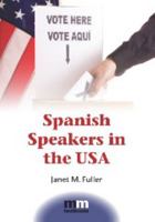 Spanish Speakers in the USA 1847698778 Book Cover