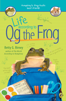 Life According to Og the Frog 1524739944 Book Cover