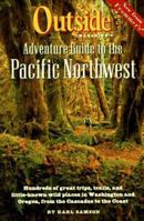 Outside Magazine's Adventure Guide to the Pacific Northwest (Outside Magazine's Adventure Guides) 0028611608 Book Cover
