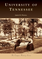 University of Tennessee (TN) (Campus History Series) 0738552984 Book Cover