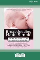 Breastfeeding Made Simple: Seven Natural Laws for Nursing Mothers [Standard Large Print 16 Pt Edition] 0369323203 Book Cover