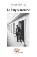 La longue marche (French Edition) 2332824359 Book Cover