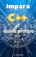 Impara C++: Corso di Programmazione B0CPFJK45G Book Cover