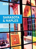 Moon Sarasota & Naples: Including Sanibel Island & the Everglades 161238398X Book Cover