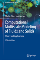 Computational Multiscale Modeling of Fluids and Solids: Theory and Applications 3030989534 Book Cover