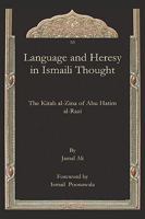 Language and Heresy in Ismaili Thought 1593337817 Book Cover