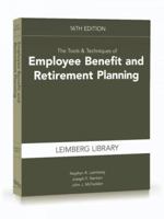 The Tools  Techniques of Employee Benefit and Retirement Planning, 16th edition 1949506533 Book Cover