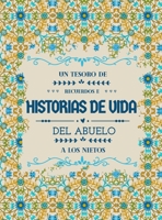 Un tesoro de recuerdos e historias de vida del abuelo a los nietos 1956259147 Book Cover