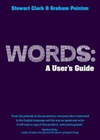 Words: A User's Guide 1405859156 Book Cover