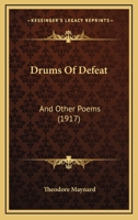 Drums Of Defeat: And Other Poems 1166930882 Book Cover