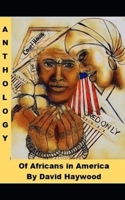 Anthology of Africans in America B0B9613C4P Book Cover