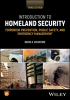 Introduction to Homeland Security: Understanding Terrorism Prevention and Public Safety with an Emergency Management Perspective 1394234325 Book Cover