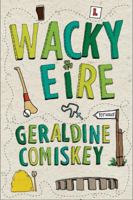 Wacky Eire 1907593489 Book Cover