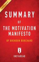 Summary of the Motivation Manifesto: By Brendon Burchard - Includes Analysis 1945272392 Book Cover