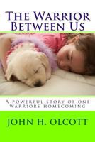 The Warrior Between Us 1722102152 Book Cover