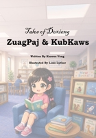 ZuagPaj & KubKaws (Tales of Dexieng) 1972879022 Book Cover