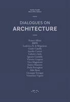 DIALOGUES ON ARCHITECTURE /ANGLAIS 8862423721 Book Cover