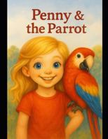 Penny and The Parrot B0G5H9Z2Y5 Book Cover
