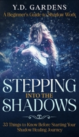 Stepping Into The Shadows 1922575178 Book Cover