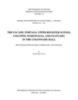 Reliefs & Inscriptions at Luxor Temple: The Facade, Portals, Upper Register Scenes, Columns Marginalia, and Statuary in the Colonnade Hall (University of Chicago Oriental Institute Publications) 1885923112 Book Cover