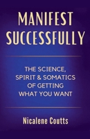 Manifest Successfully B0G6Q5T7CN Book Cover