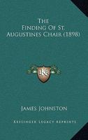 The Finding Of St. Augustines Chair 1104913097 Book Cover