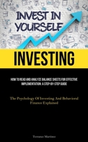 Investing: How To Read And Analyze Balance Sheets For Effective Implementation: A Step-By-Step Guide 1837876002 Book Cover