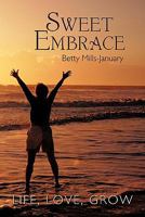 Sweet Embrace 1450279538 Book Cover
