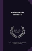 Academy Notes, Issues 3-5 1354614526 Book Cover