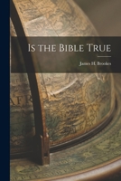 Is the Bible True 1017544646 Book Cover
