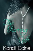 The Parting Gift: Part 1 1530221285 Book Cover