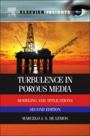 Turbulence in Porous Media: Modeling and Applications 0080982417 Book Cover