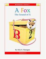 A Fox: The Sound of X (Wonder Books (Chanhassen, Minn.).) 1567667058 Book Cover