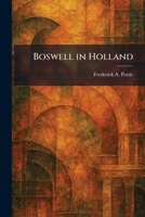 Boswell in Holland 1025312171 Book Cover