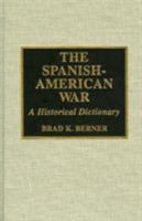 The Spanish-American War 0810834901 Book Cover