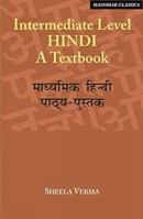 Intermediate Level Hindi: A Textbook 8173044694 Book Cover