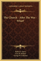 The Church - After The War - What? 0548324433 Book Cover