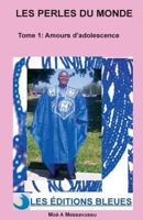 Les perles du monde (Tome 1): Amours d'adolescence 1494992272 Book Cover