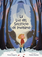 La Luz del Solsticio de Invierno (Spanish Edition) 1965853404 Book Cover
