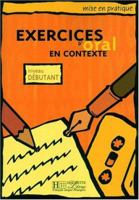 Exercices D'oral En Contexte Debutant (French Edition) 2011551404 Book Cover