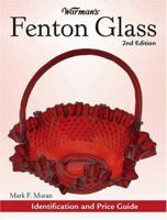 Warman's Fenton Glass: Identification and Price Guide (Warman's Fenton Glass: Identification & Price Guide)