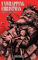 Unwrapping Christmas (Oxford Studies in Social and Cultural Anthropology) 0198279035 Book Cover