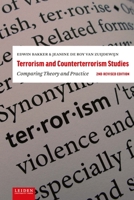 Terrorism and Counterterrorism Studies: Comparing Theory and Practice. 2nd Revised Edition 908728389X Book Cover