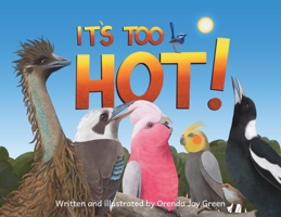 It's Too Hot! 1764439619 Book Cover