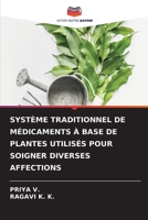 Système Traditionnel de Médicaments À Base de Plantes Utilisés Pour Soigner Diverses Affections (French Edition) 6208382459 Book Cover