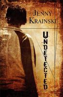 Undetected 1604413395 Book Cover