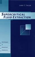 Supercritical Fluid Extraction 0471119903 Book Cover